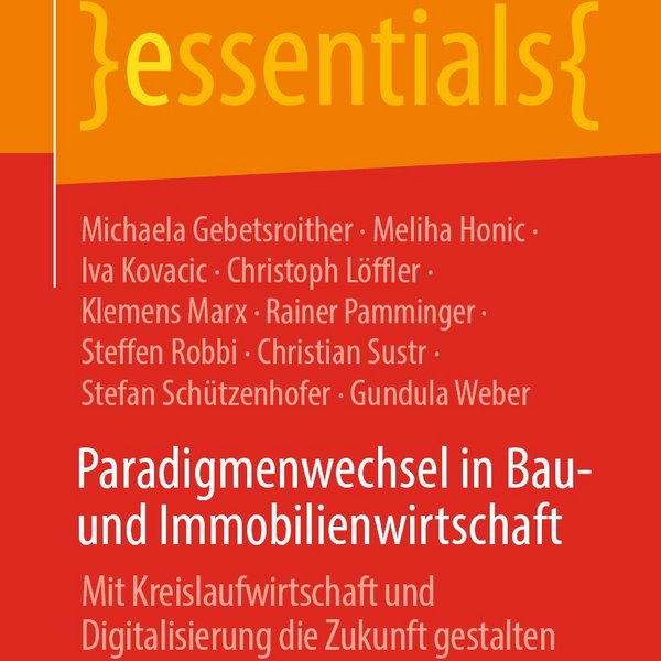 Kreislaufwirtschaft - Paradigmenwechsel in der Bau- und Immobilienwirtschaft