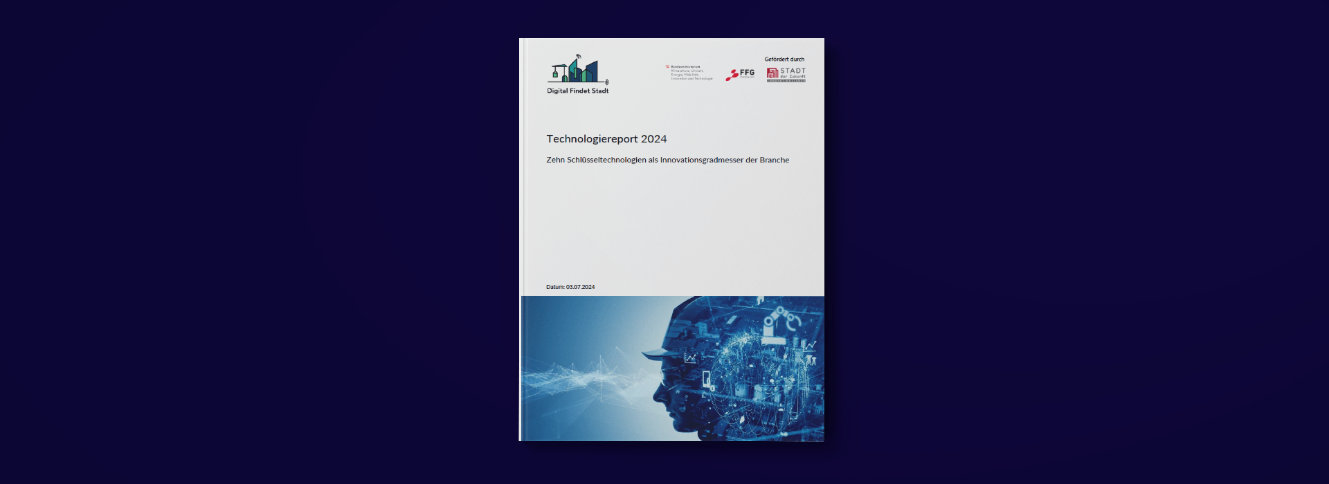 Technologiereport 2024 – Zehn Schlüsseltechnologien als Innovationsgradmesser der Branche